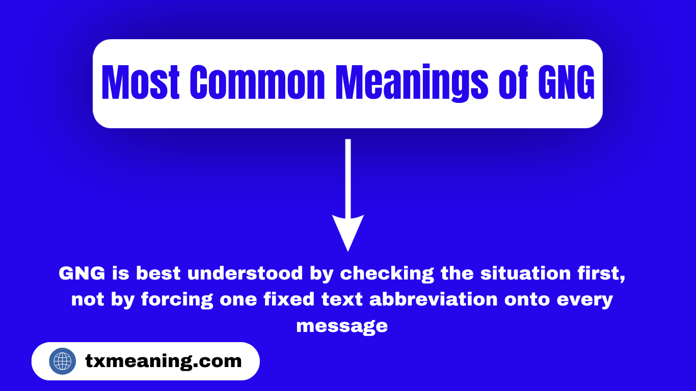 GNG Meaning in Text