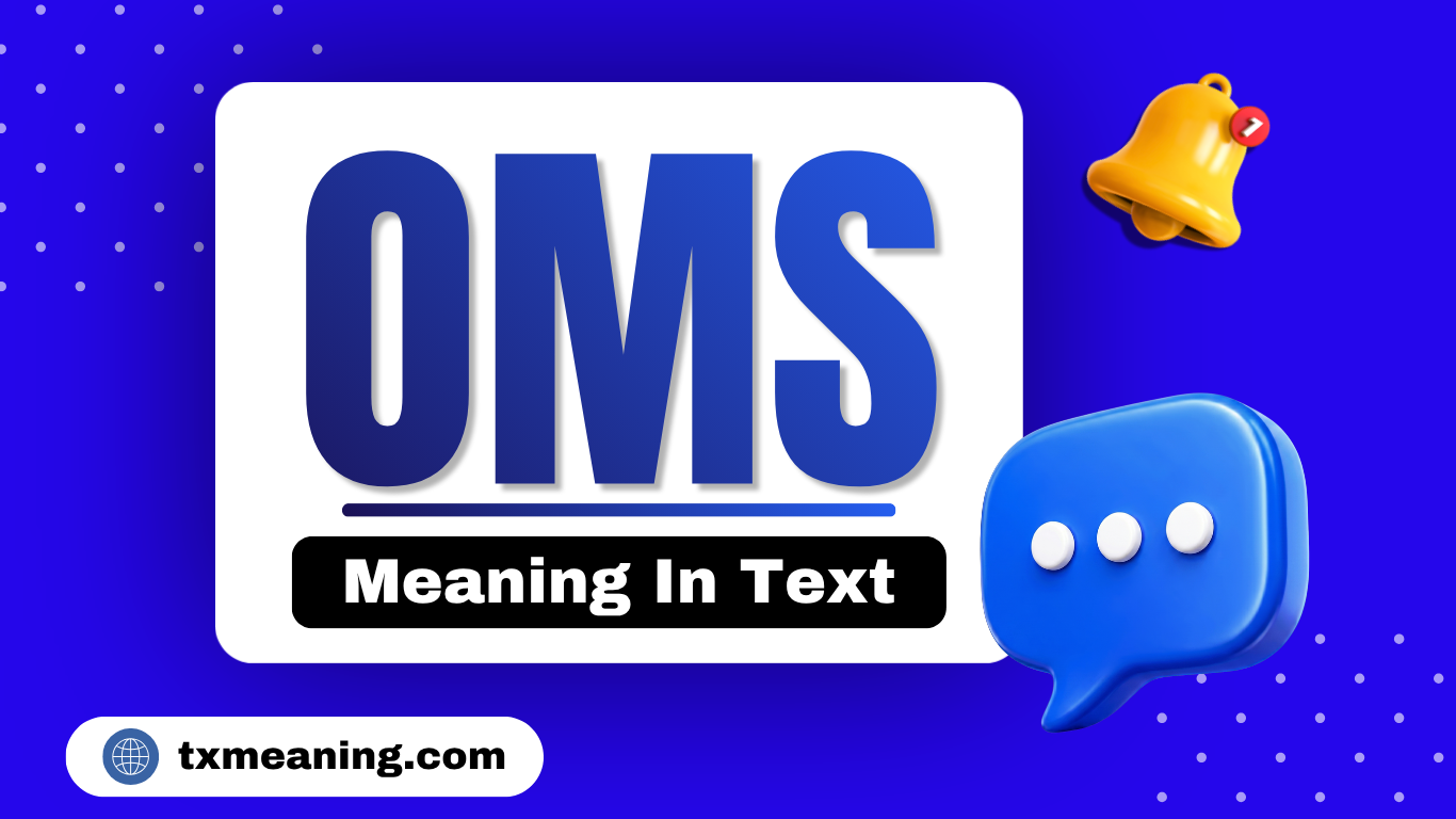 OMS Meaning in Text