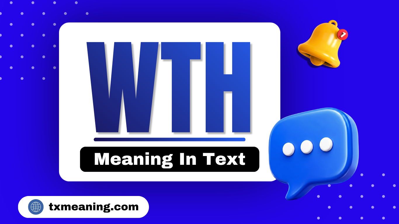 WTH Meaning in Text