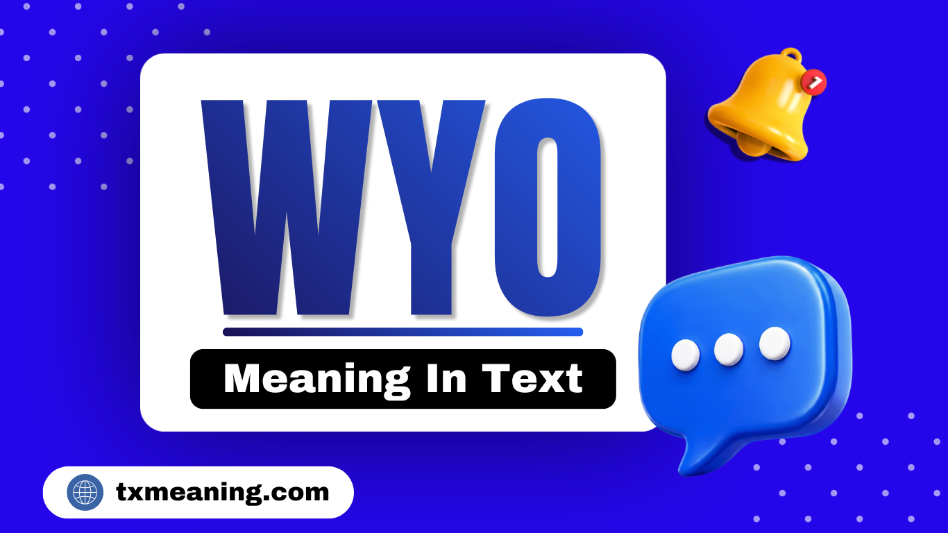 wyo meaning in text