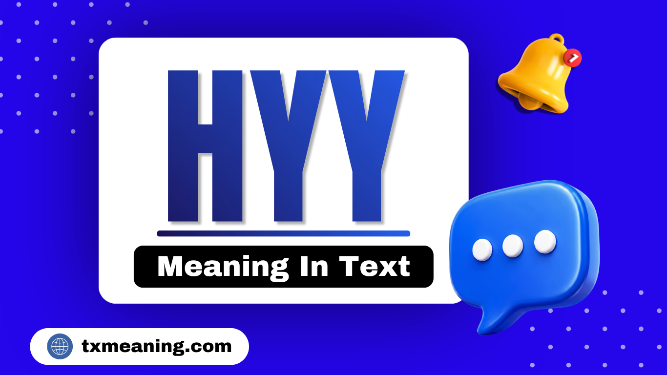 Hyy Meaning in Text