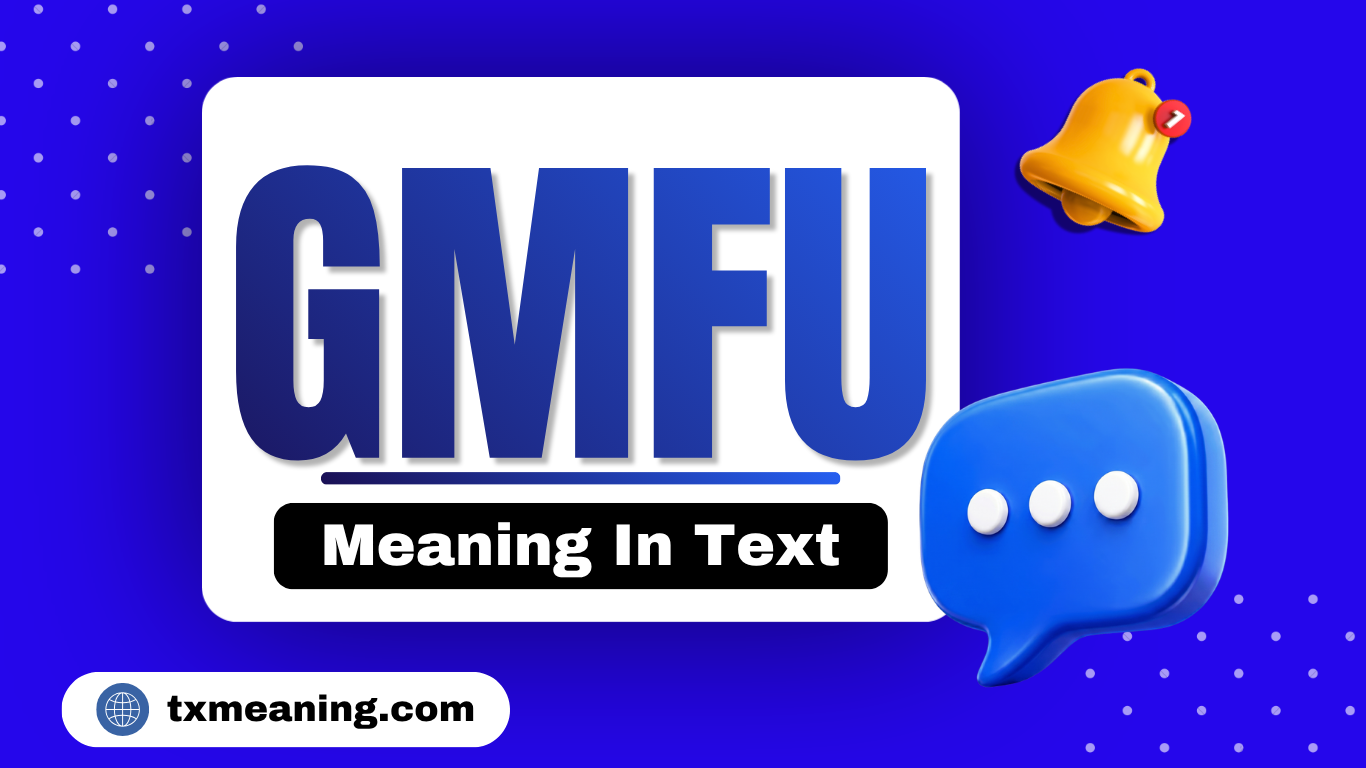 GMFU Meaning in Text