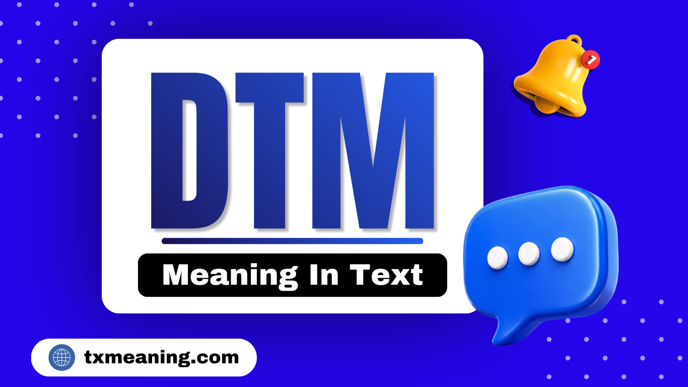 DTM Meaning in Text