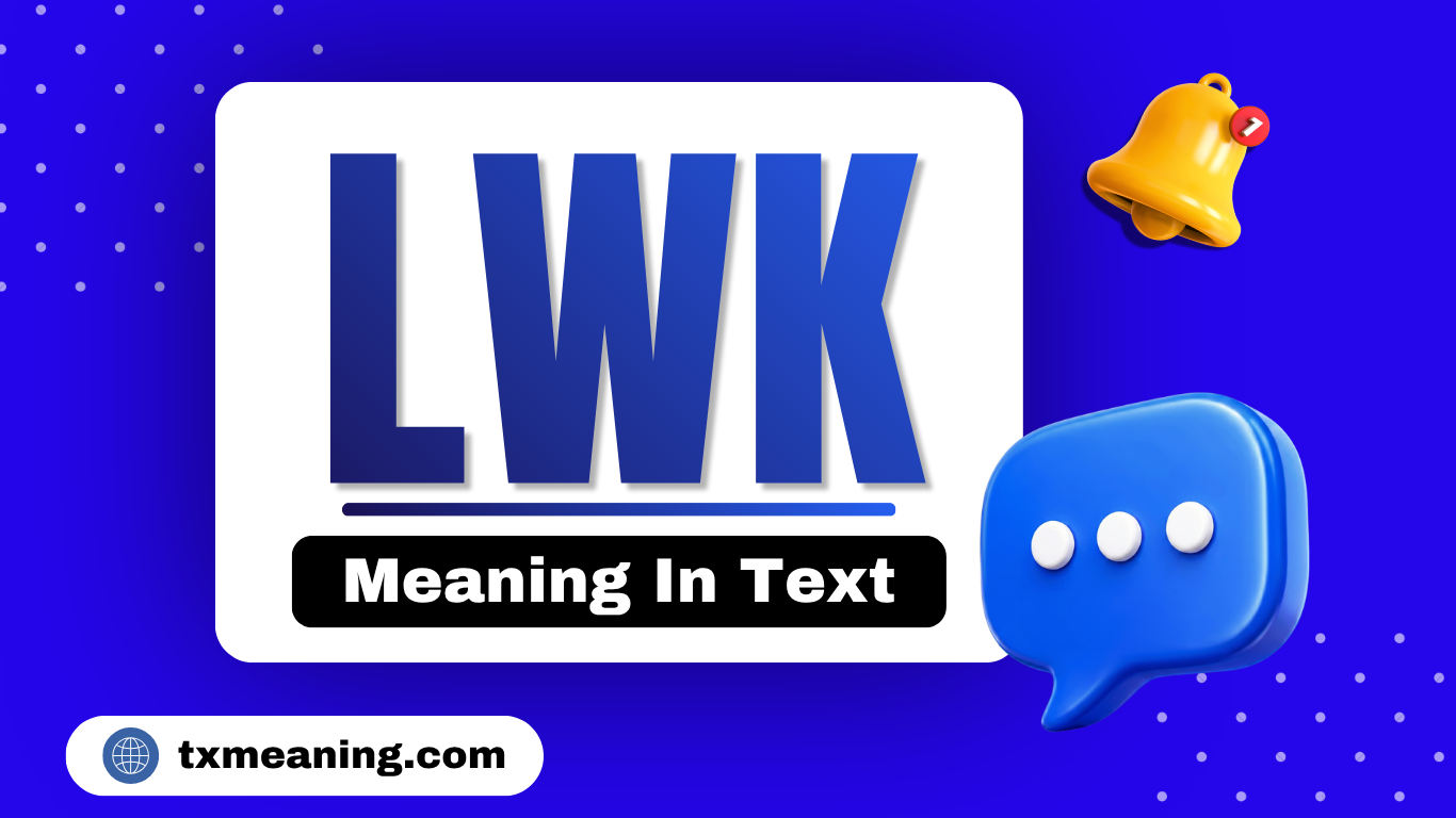 LWK Meaning in Text