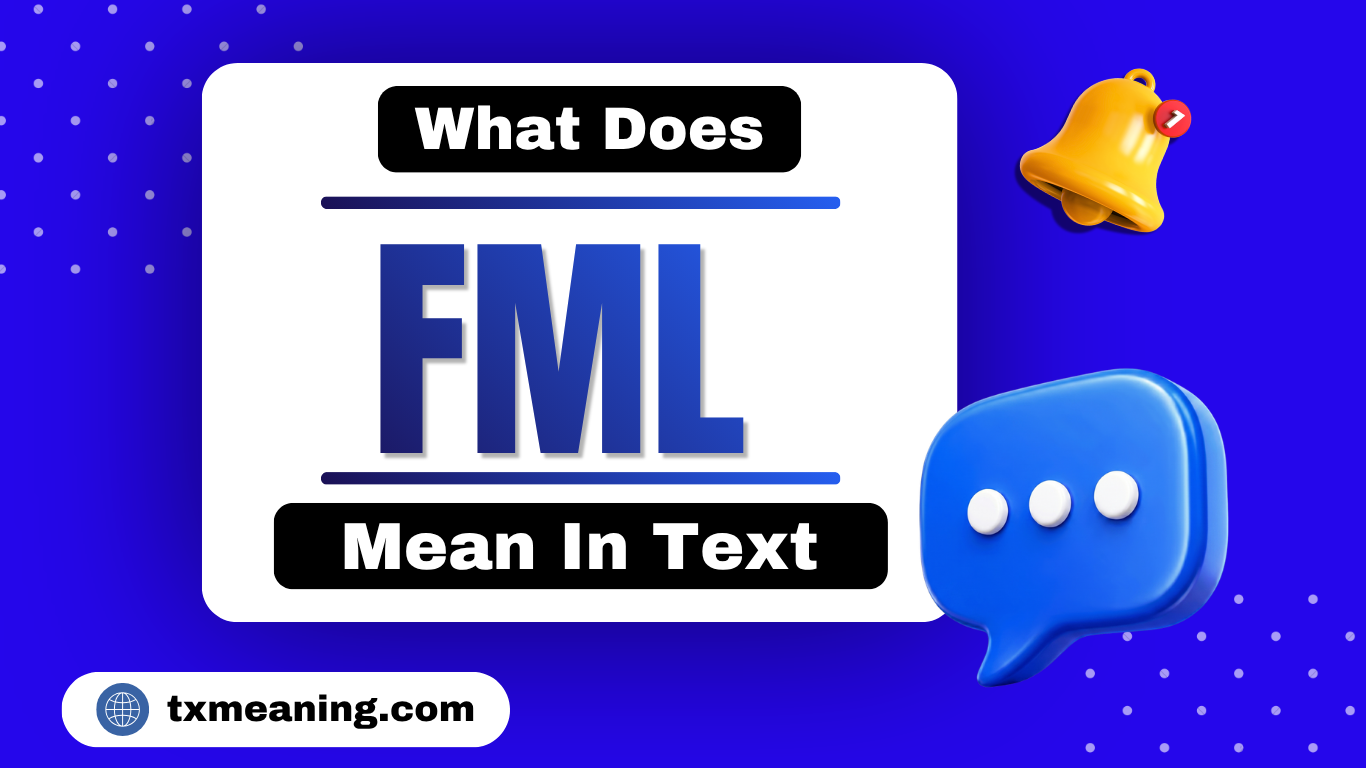 What Does FML Mean In Text