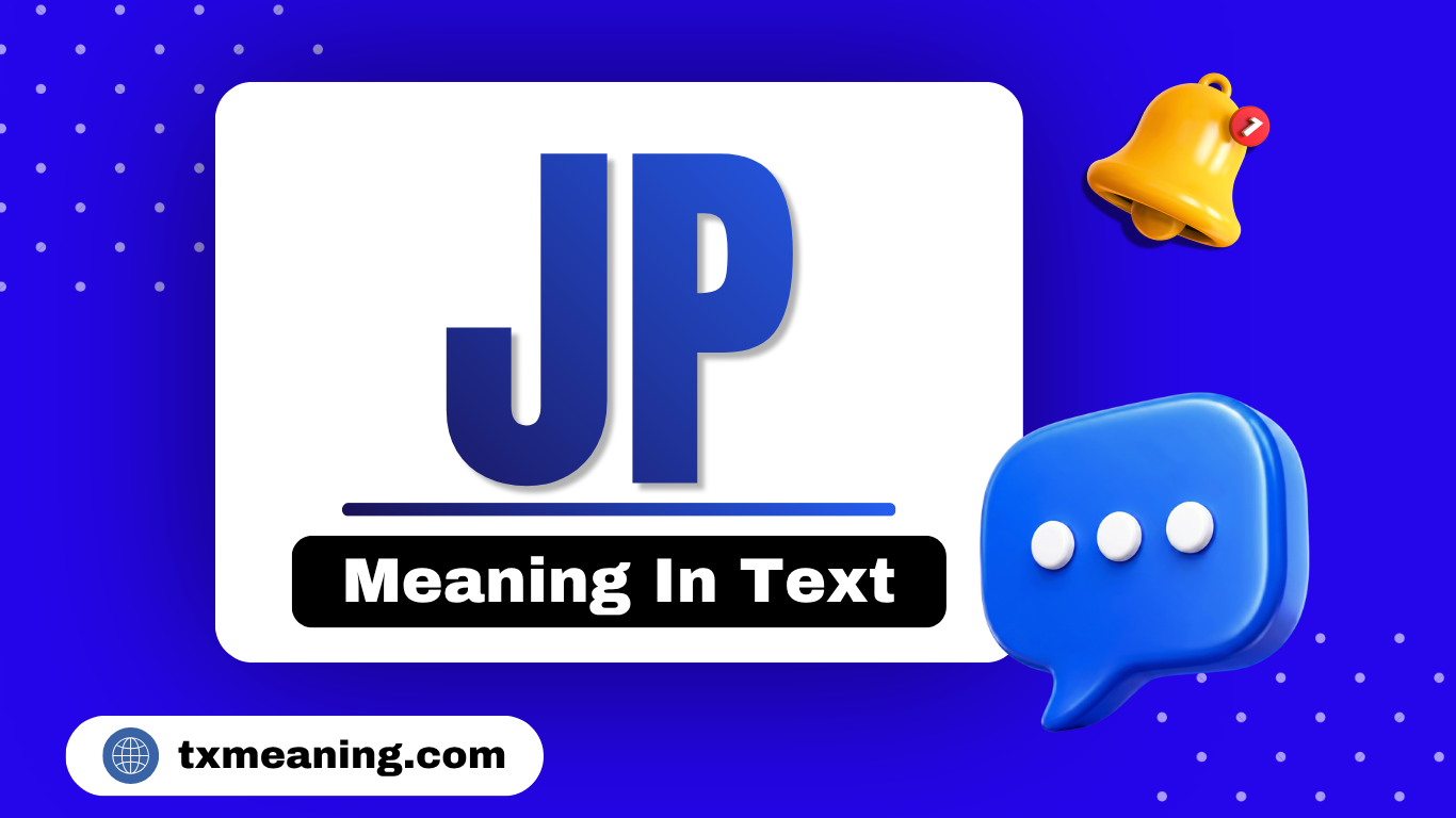 JP Meaning In Text