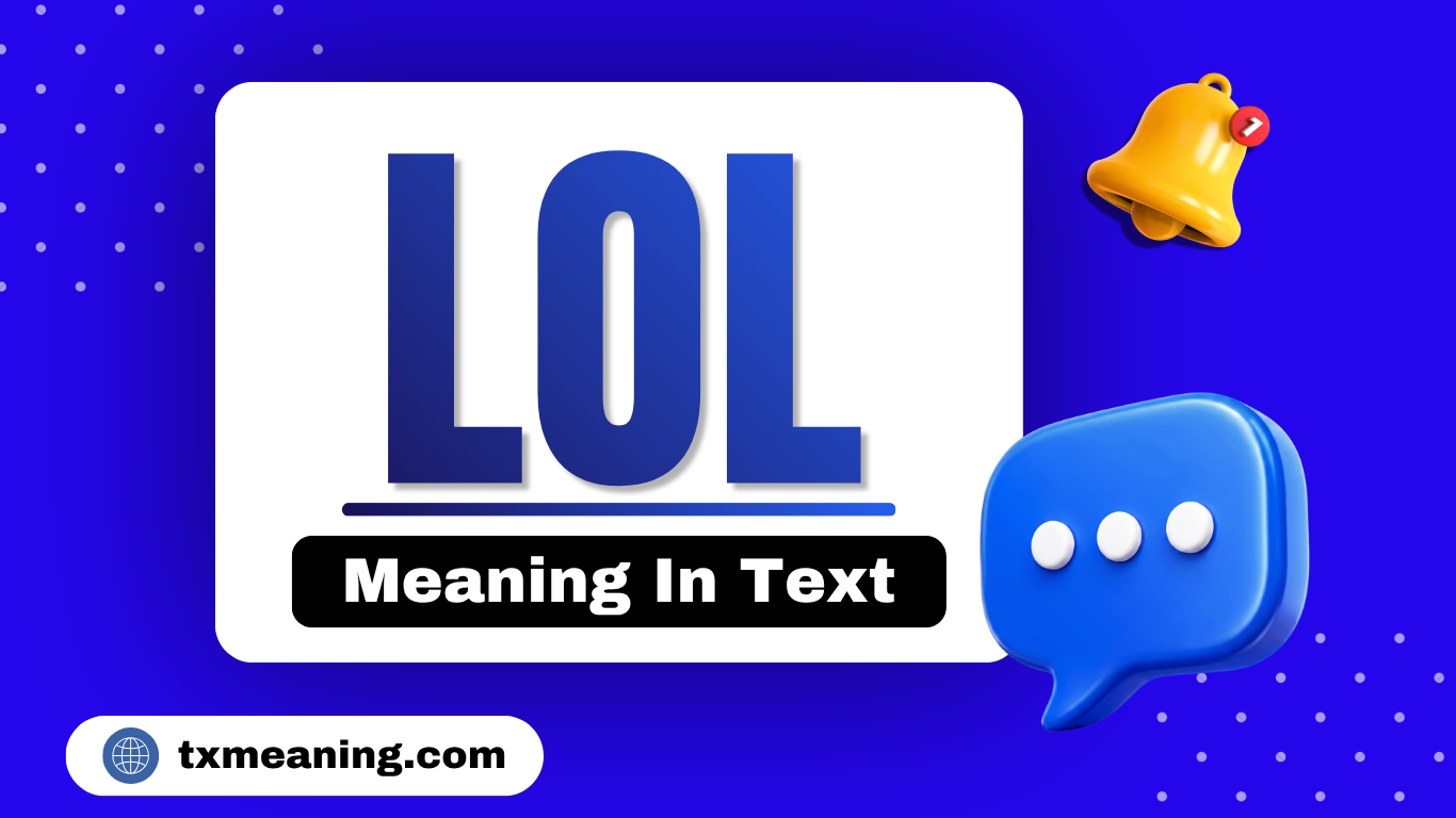 LOL Meaning In Text