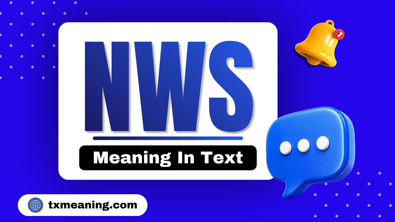 NWS Meaning In Text