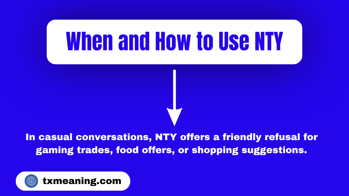 When and How to Use NTY NTY Meaning in Text