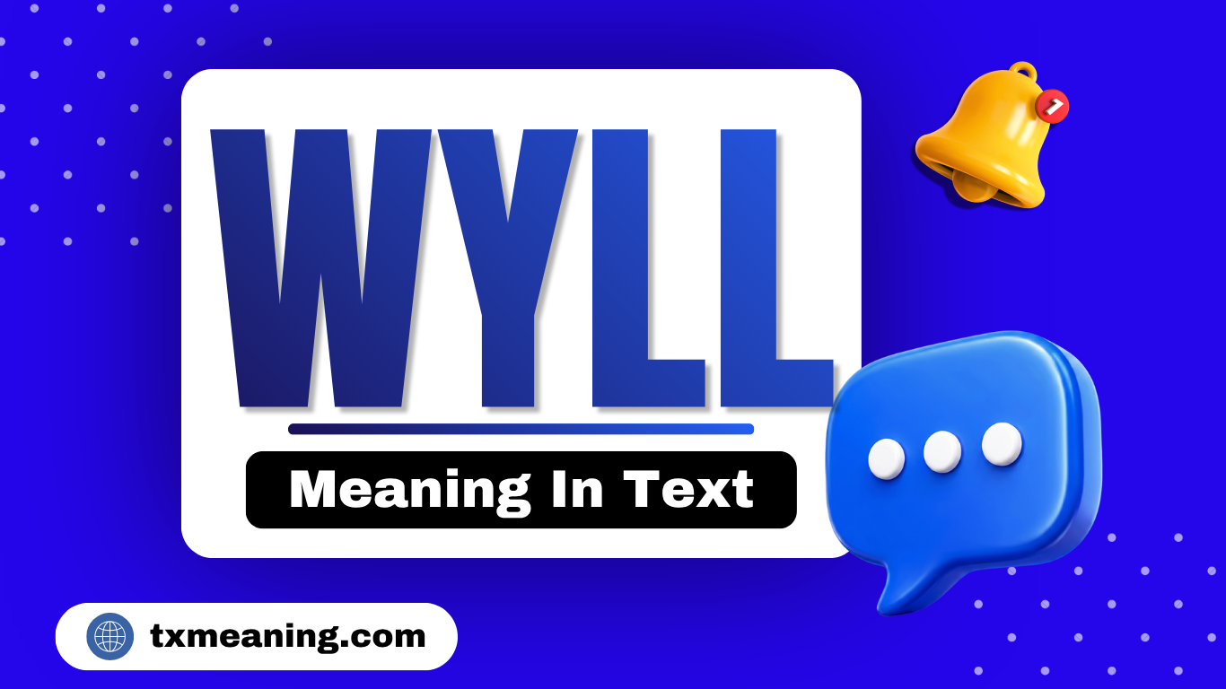 WYLL Meaning In Text